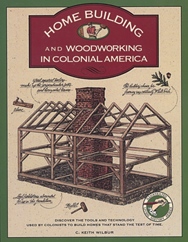 Book Review: Home Building and Woodworking in Colonial America | Tom's 